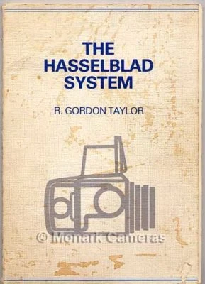 The Hasselblad System, 1979 Book by R Gordon Taylor, Rare but in Poor Condition - Image 1 of 4