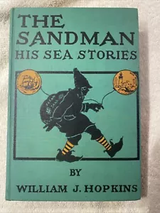 William Hopkins THE SANDMAN: HIS SEA STORIES Diantha Horne Cadmus Books 1908 HC - Picture 1 of 14