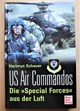 US Air Commandos  Motor Buch Verlag   Hartmut Schauer  Ab 2. Weltkrieg bis Heute