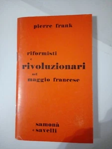 Libro Pierre Frank Riformisti e rivoluzionari Samonà e Savelli 1968 - Bild 1 von 6