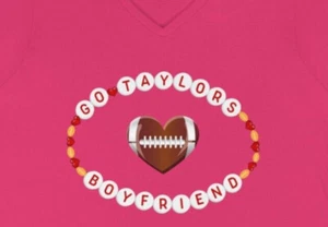 GO TAYLOR’S BOYFRIEND T-SHIRT, Ladies' V-Neck T-Shirt, FOOTBALL SHIRT, Gift - Picture 1 of 19