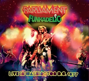 PARLIAMENT FUNKADELIC - LIVE IN WASHINGTON DC 1977 - CD DIGIPACK NEUF - Foto 1 di 2