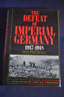 1989 *FIRST* Defeat of Imperial Germany, 1917-1918 (Major Battles & Campaigns)