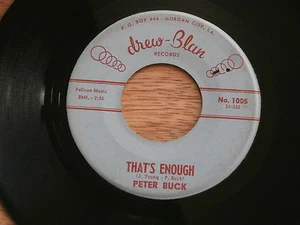 PETER BUCK~THAT'S ENOUGH~A KILLER~THE CLOCK~DREW BBLAN 1005~ RARE ~ R&B 45 - Picture 1 of 1