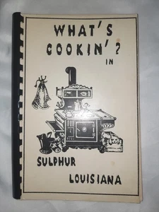 What's Cooking In Sulphur Louisiana Cookbook 1982 United Pentecostal Church - Picture 1 of 5