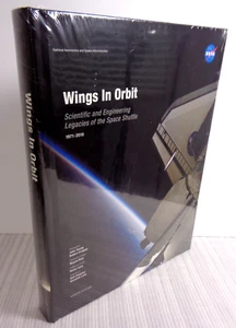 Wings in Orbit: Scientific Engineering Legacies of Space Shuttle 1971-2010 NEW! - Foto 1 di 3