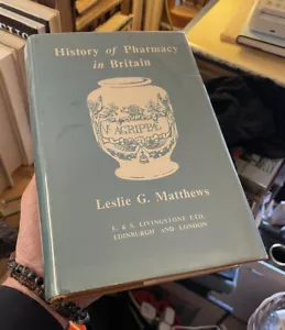 GESCHICHTE DER PHARMAZIE in GROSSBRITANNIEN von LESLIE G MATTHEWS: Hardcover 1962-1. ED - Bild 1 von 6