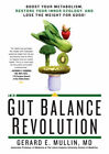 The Gut Balance Revolution : Boost Your Metabolism, Restore Your