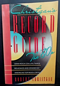 Christgau's Record Guide: The '80s, By Robert Christgau, 3000 Rock Reviews, GOOD - Picture 1 of 7