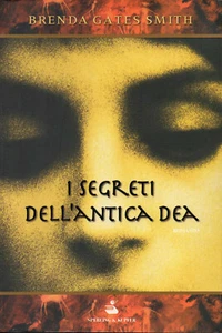 Brenda GATES SMITH I segreti dell'antica dea Pandora Sperling e Kupfer 1 Ed 2000 - Foto 1 di 1