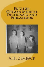 A H Zemback English-German Medical Dictionary and Phrasebook (Poche)