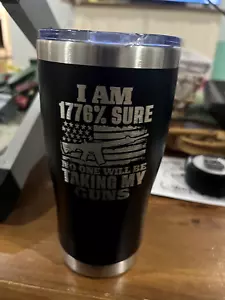 20oz sublimated tumbler, i am 1776% sure no one will be taking my guns Coffee - Picture 1 of 2