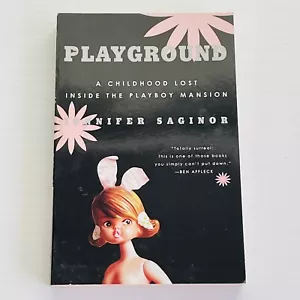 Playground: A Childhood Lost Inside the Playboy Mansion - by Jennifer Saginor - Bild 1 von 7