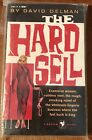Vtg The Hard Sell By David Delman Bantam Books  A1921 1959