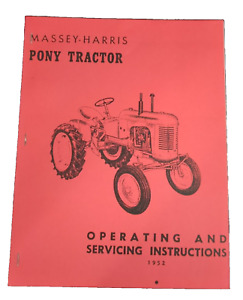 Operating and Servicing Instructions Manual for Massey-Harris Pony Tractor