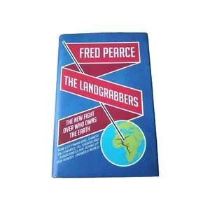 The Landgrabbers, The New Fight Over Who Owns The Earth by Fred Pearce  - Picture 1 of 3