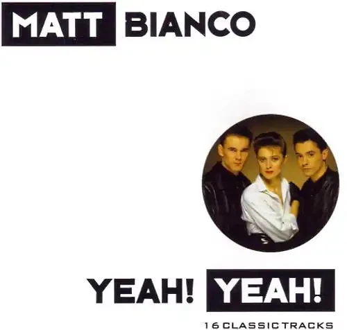 Matt Bianco - Yeah Yeah [UK-Import] - Bild 1 von 1