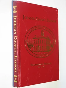 Johnson County, Illinois Bicentennial Families 1812-2012 IL genealogy history - Imagen 1 de 4