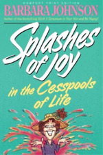 Barbara Johnson Splashes of Joy in the Cesspools of Life (Paperback) (UK IMPORT)