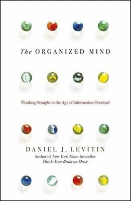 The Organized Mind: Thinking Straight in the Ag... by Levitin, Daniel 0670923109 - Image 1 of 2
