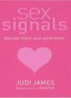 S** Signals: Decode Them And Send Them By Judi James