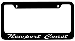 Newport Coast Cursive Black METAL License Plate Frame City State - Picture 1 of 1