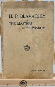 H. P. Blavatsky and The Masters of the Wisdom by Annie Besant 1918 London - Picture 1 of 4