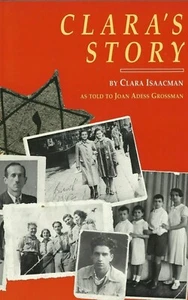 CLARAS STORY Clara Isaacman Autographed Signed New Paperback Joan Adess Grossman - Foto 1 di 2