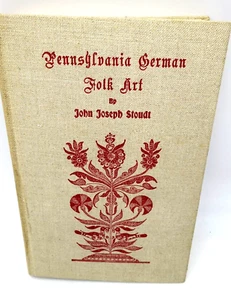 Vintage 1966 John Joseph Stoudt Pennsylvania Folk-Art Americana History Book - Picture 1 of 10