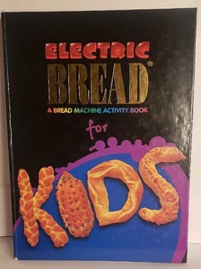 Electric Bread A bread machine activity book for kids Hardcover Pre-Owned - Picture 1 of 9