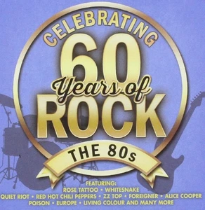 Various Artists Celebrating 60 Years Of Rock - The 80s (CD) - Picture 1 of 2