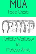 MUA FACE CHARTS PORTFOLIO WORKBOOK FOR MAKEUP ARTISTS By Sarie Smith