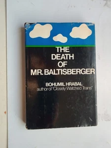THE DEATH OF MR. BALTISBERGER Bohumil Hrabal 1975 1st English Hardback Edition - Picture 1 of 10