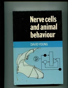 Nerve Cells and Animal Behaviour  David G. Young (1989, Hrdcover - Picture 1 of 1