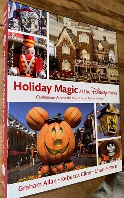 Holiday Magic at the Disney Parks Celebrations Around World Disneyland Book $60 - Image 1 of 4