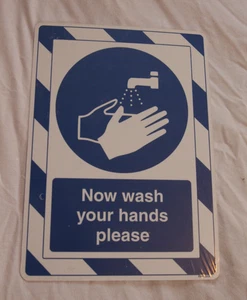 NOW WASH YOUR HANDS PLEASE - New 350x250mm Plastic sign - Picture 1 of 1