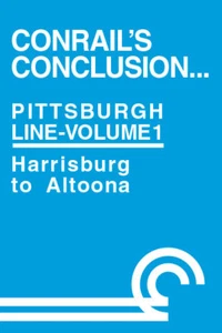 Conrail's Fazit Pittsburgh Line Vol 1 Harrisburg nach Altoona Enola PA - Bild 1 von 1