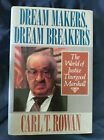 Dream Makers, Dream Breakers The World of Justice Thurgood Marshall Carl T Rowan