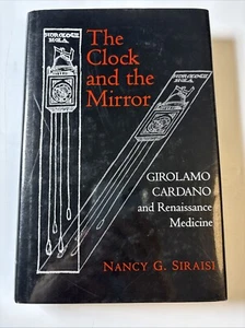 The Clock and the Mirror Nancy G. Siraisi Princeton 1977￼ - Bild 1 von 7