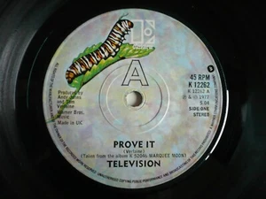 Television Prove It 7" Vinyl UK 1977 Elektra 1st Press A1/B1 Single Tom Verlaine - Imagen 1 de 8