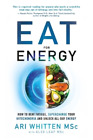 Ari Whitten Alex Leaf, M.S. Eat For Energy (Poche)