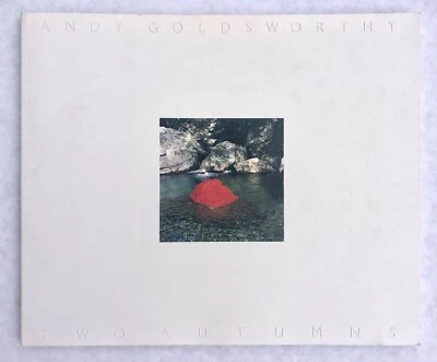 Andy Goldsworthy SIGNED Two Autumns UNCOMMON Exhibition Catalogue - Image 1 of 4