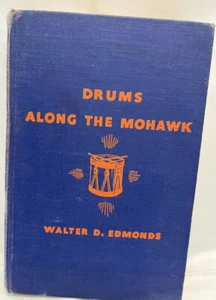 Drums Along the Mohawk by Walter Edmonds Hardback 1937 Boston - Picture 1 of 12