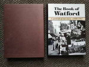 The Book of Watford - A portrait of our town c1800-1987 by J B Nunn - Picture 1 of 8