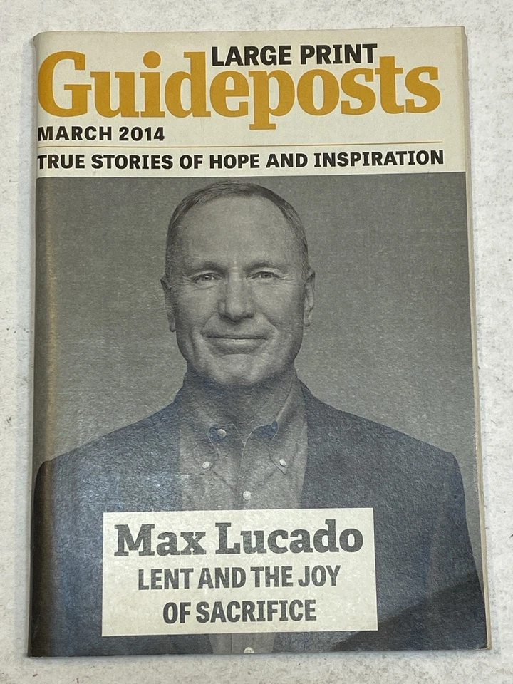 Guideposts Magazine March 2014 LARGE PRINT Max Lucado Lent the Joy of Sacrifice - Image 1 of 1