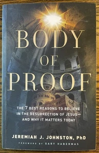 Body of Proof, Jeremiah J. Johnston 2021 Apologetics Christian BethanyHouse ; VG - Picture 1 of 2
