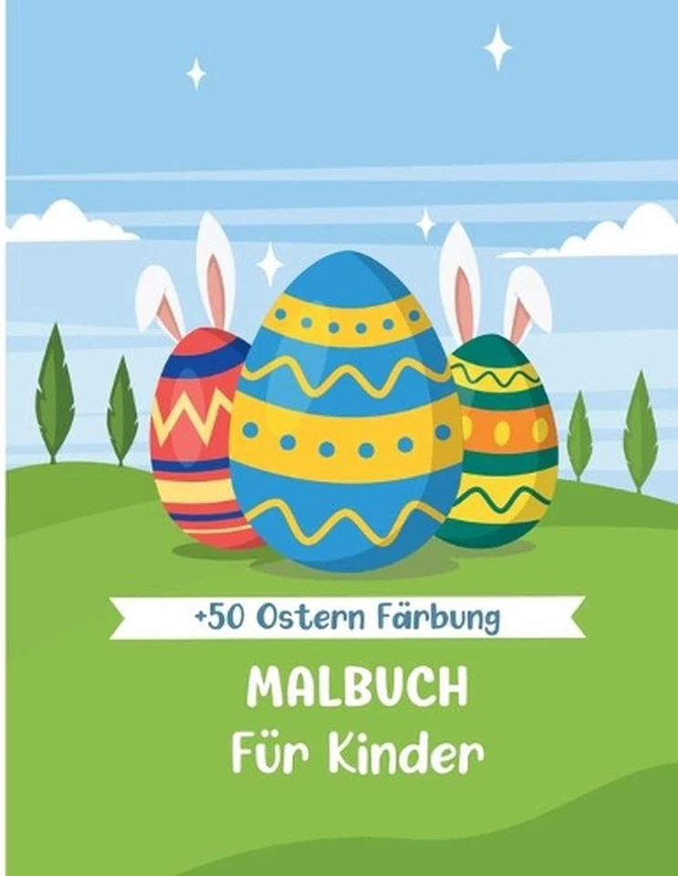 Malbuch Fr Kinder: 50+ Ostern Designs zum Ausmalen Alter 4-8 Kleinkinder & Kinde - Image 1 of 1