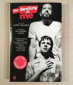 THE DESTINY OF ME, Larry Kramer 1993 Play Playscript 1st Edition HC/DJ Book - Bild 1 von 4