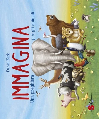 Maria Teresa Sirna Da Immagina. Una preghiera per gli animali. Ediz. (Tapa dura) - Imagen 1 de 2