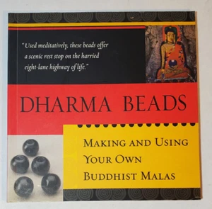 Dharma Beads: Making And Using Your Own Buddhist Malas Joanna Arettam Book - Picture 1 of 3